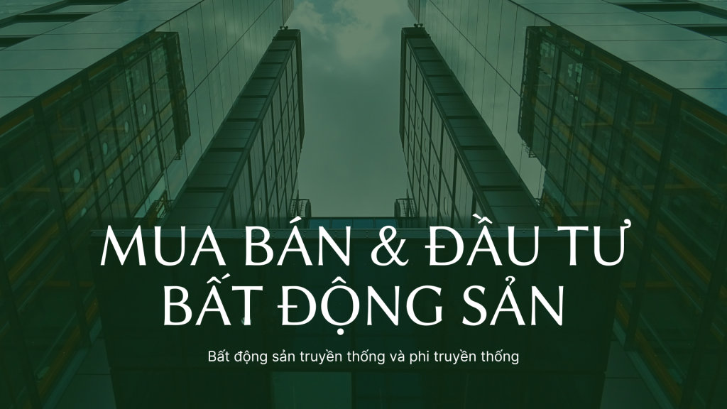 Mua bán và tư vấn đầu tư bất động sản